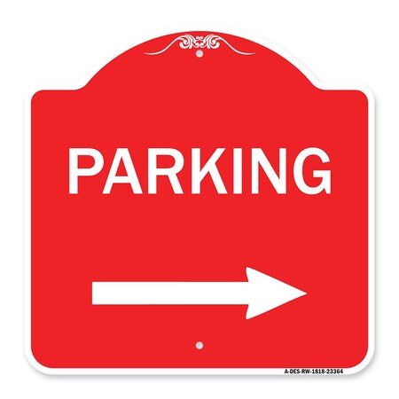 Signmission Designer Series Parking Right Arrow, Red & White Aluminum Sign, 18" x 18", RW-1818-23364 A-DES-RW-1818-23364
